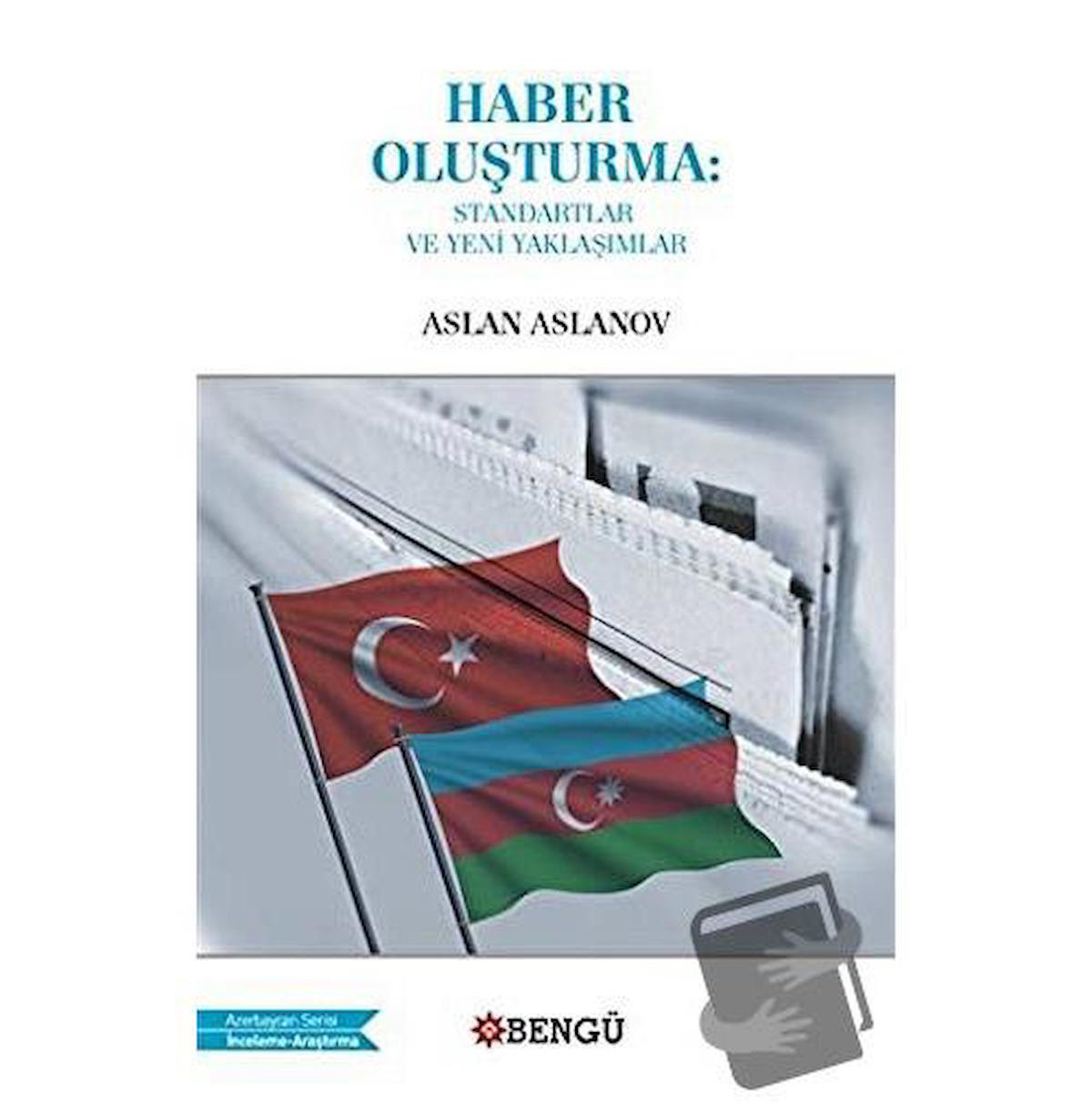 Haber Oluşturma: Standartlar ve Yeni Yaklaşımlar