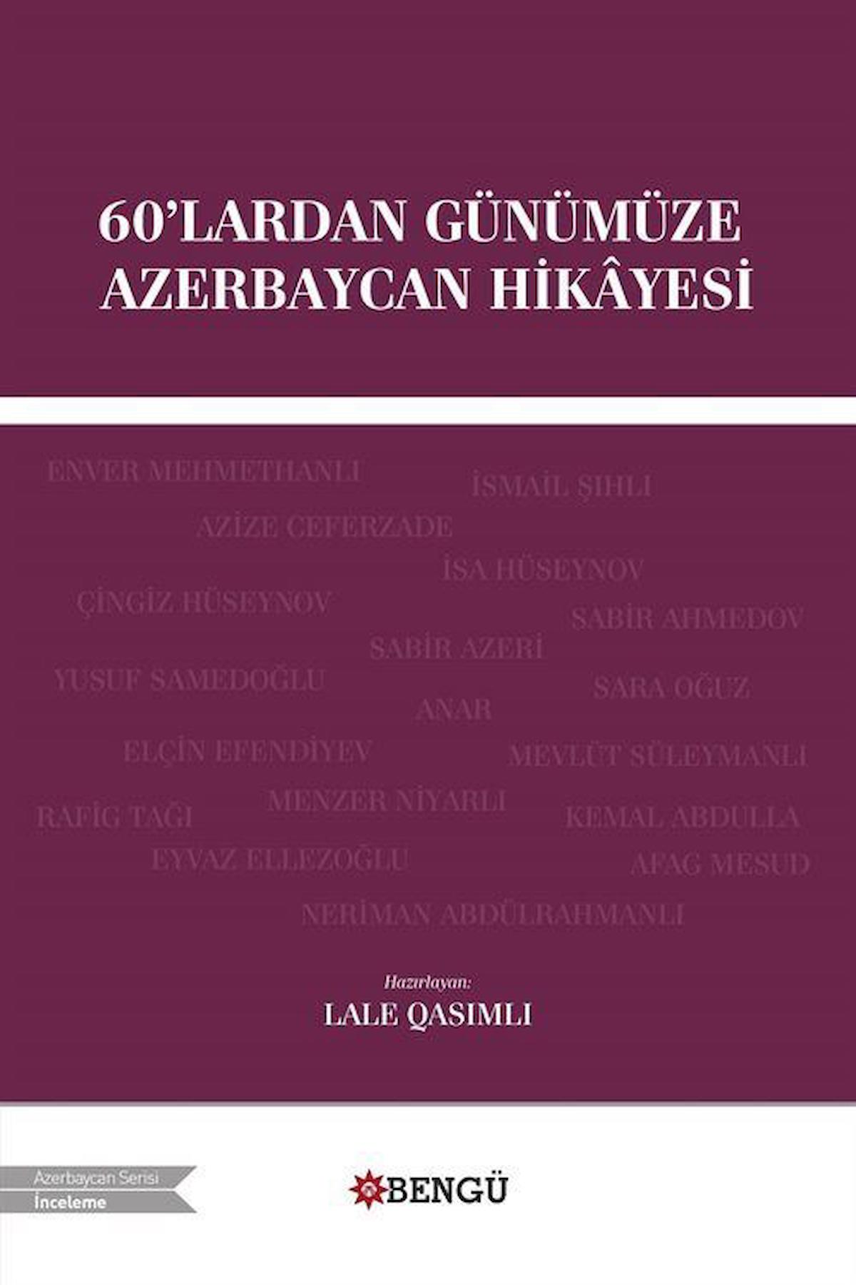 60'lardan Günümüze Azerbaycan Hikayesi