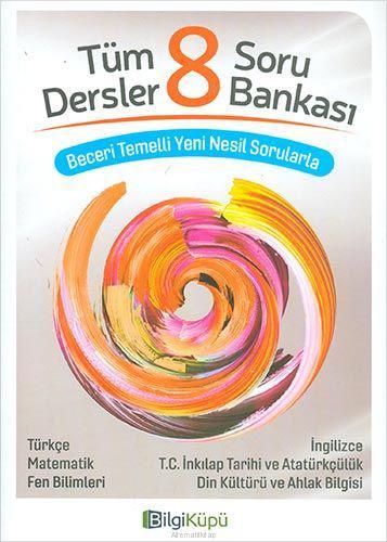 BİLGİ KÜPÜ 8.SINIF TÜM DERSLER SORU BANKASI