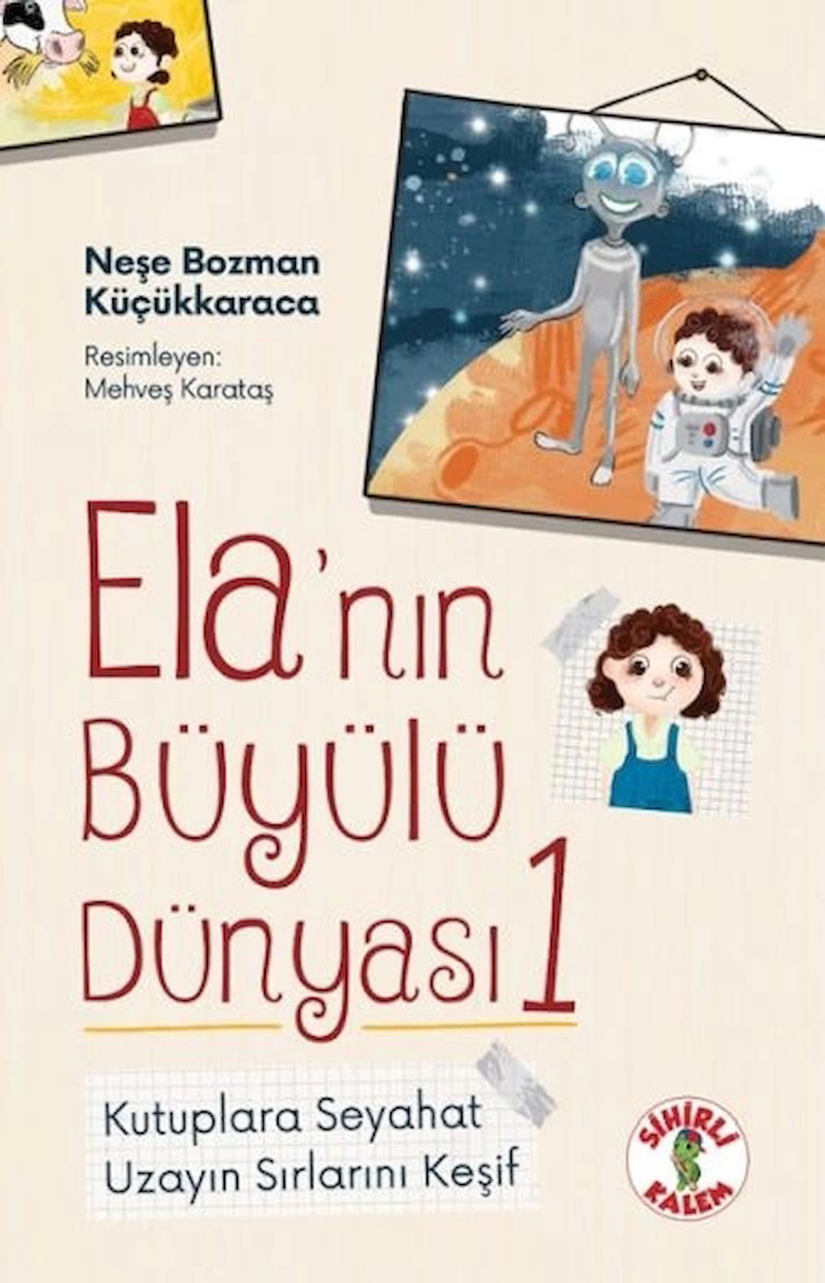 Ela’nın Büyülü Dünyası 1 - Kutuplara Seyahat