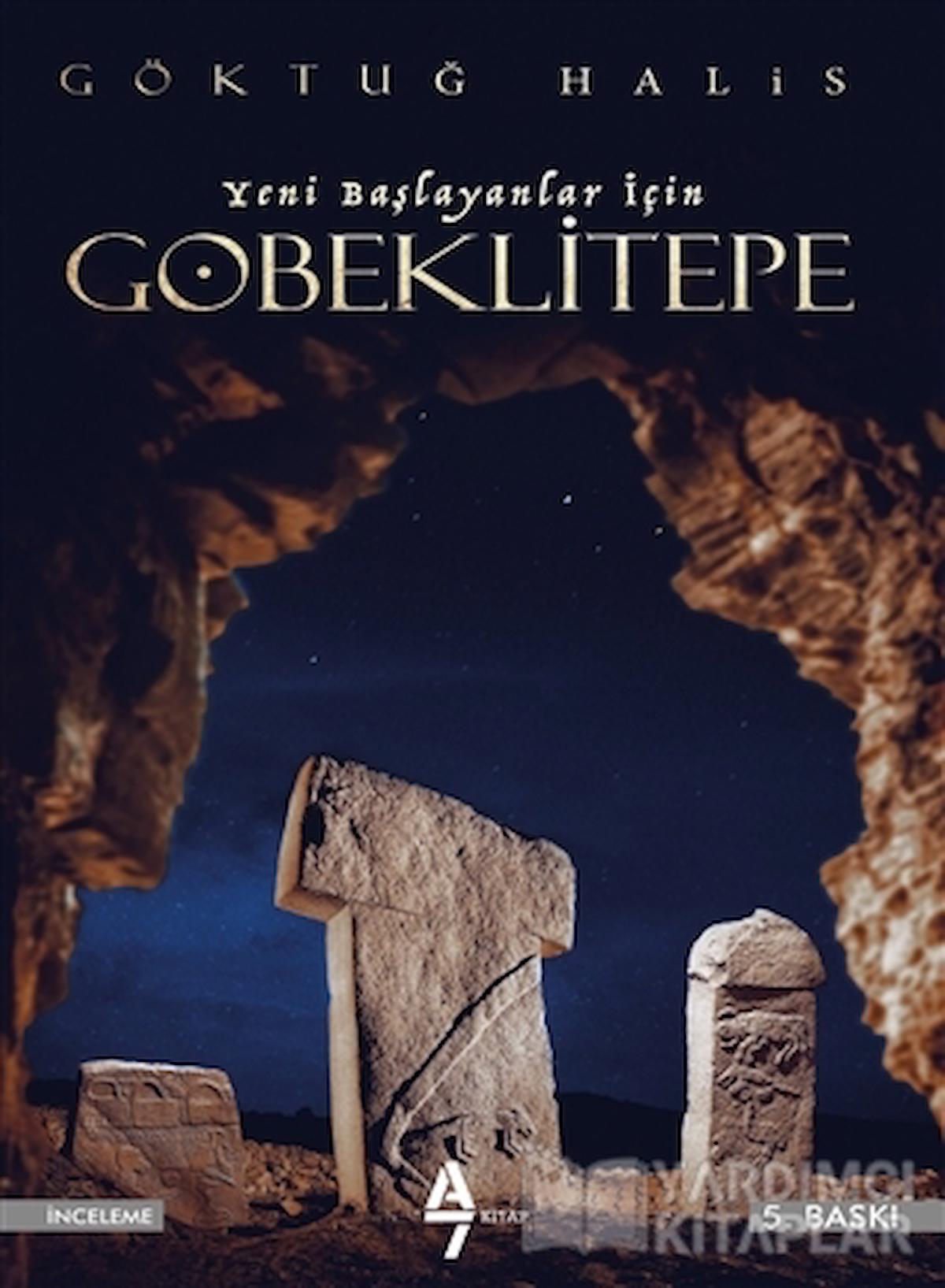 Yeni Başlayanlar İçin Göbeklitepe