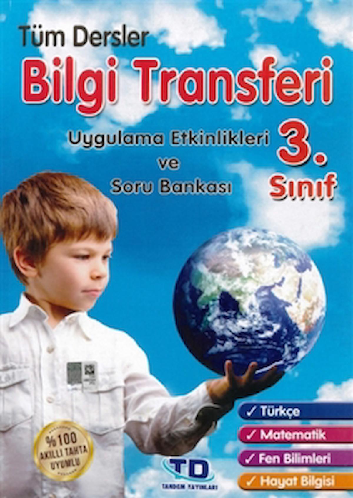 3. Sınıf Tüm Dersler Bilgi Transferi Uygulama Etkinlikleri ve Soru Bankası