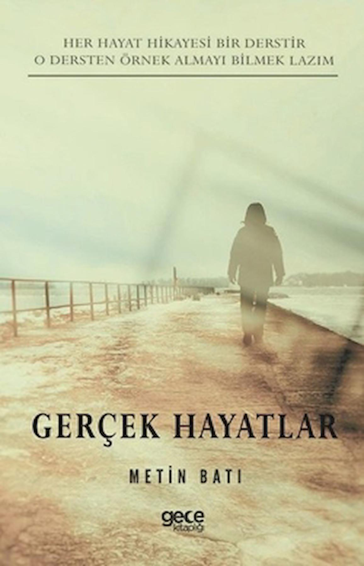 Gerçek Hayatlar