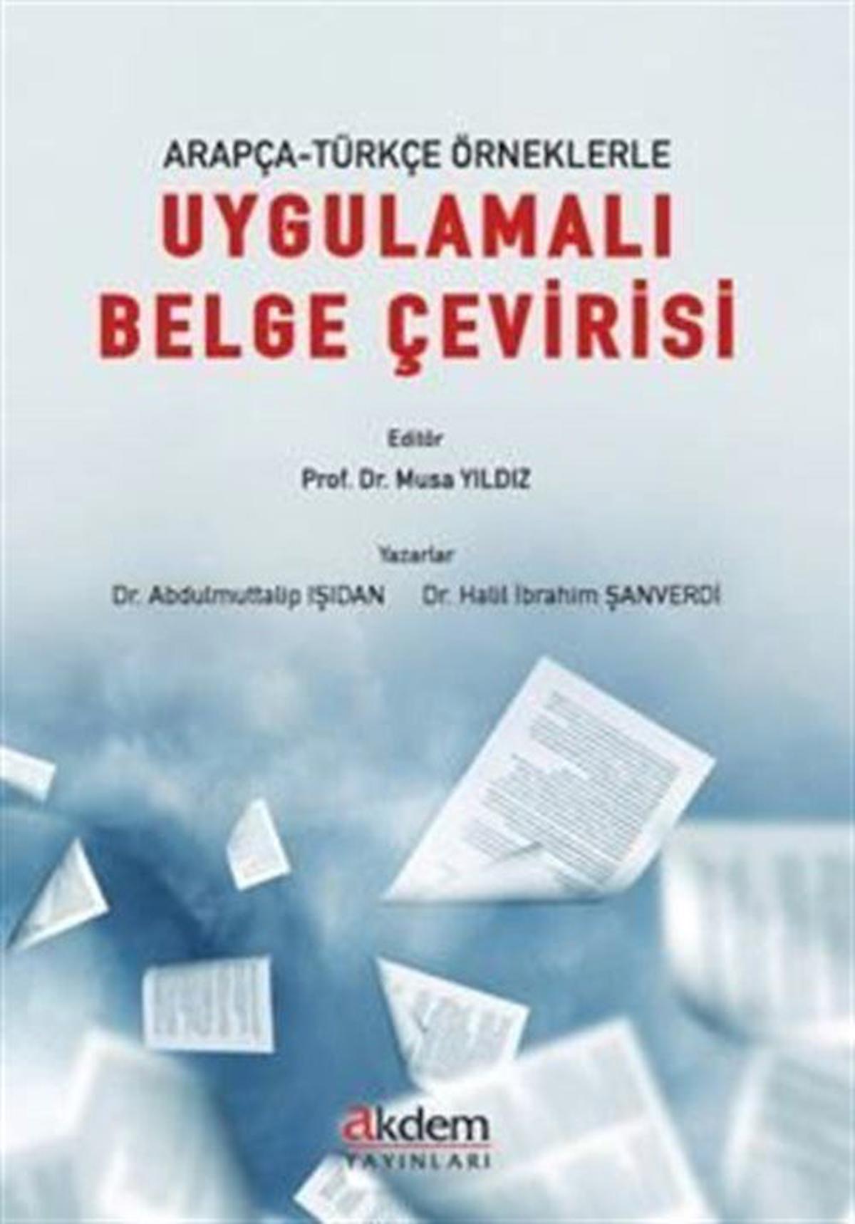 Arapça-Türkçe Örneklerle Uygulamalı Belge Çevirisi