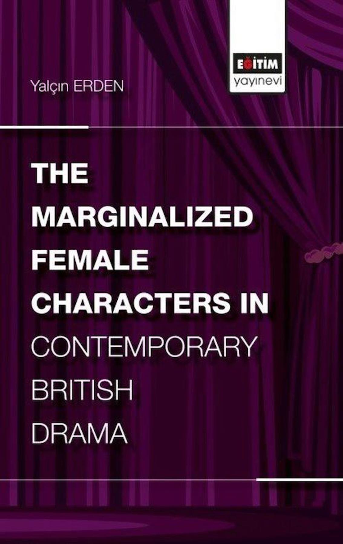 The Marginalized Female Characters in Contemporary British Drama