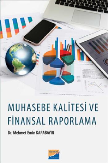 Muhasebe Kalitesi ve Finansal Raporlama