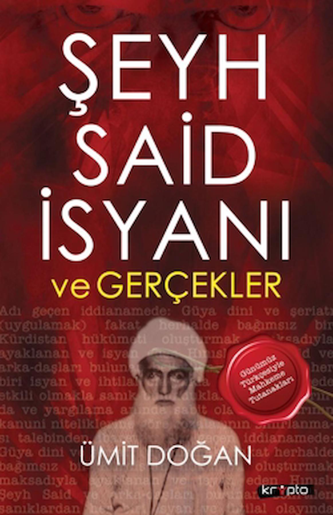 Şeyh Said İsyanı ve Gerçekler