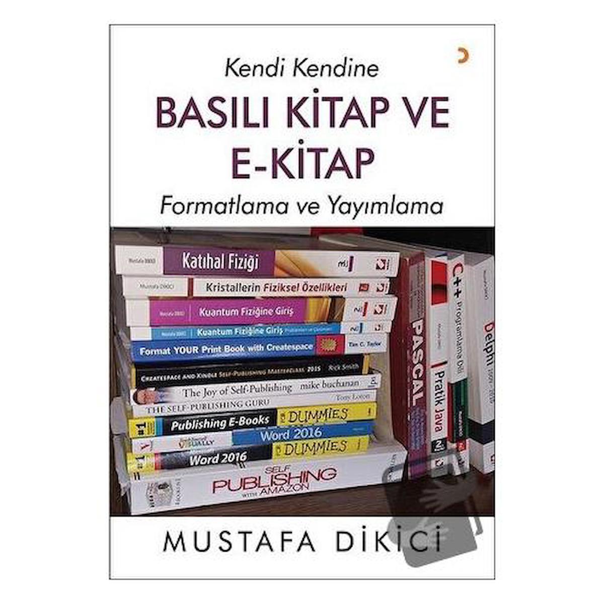 Kendi Kendine Basılı Kitap ve E-Kitap