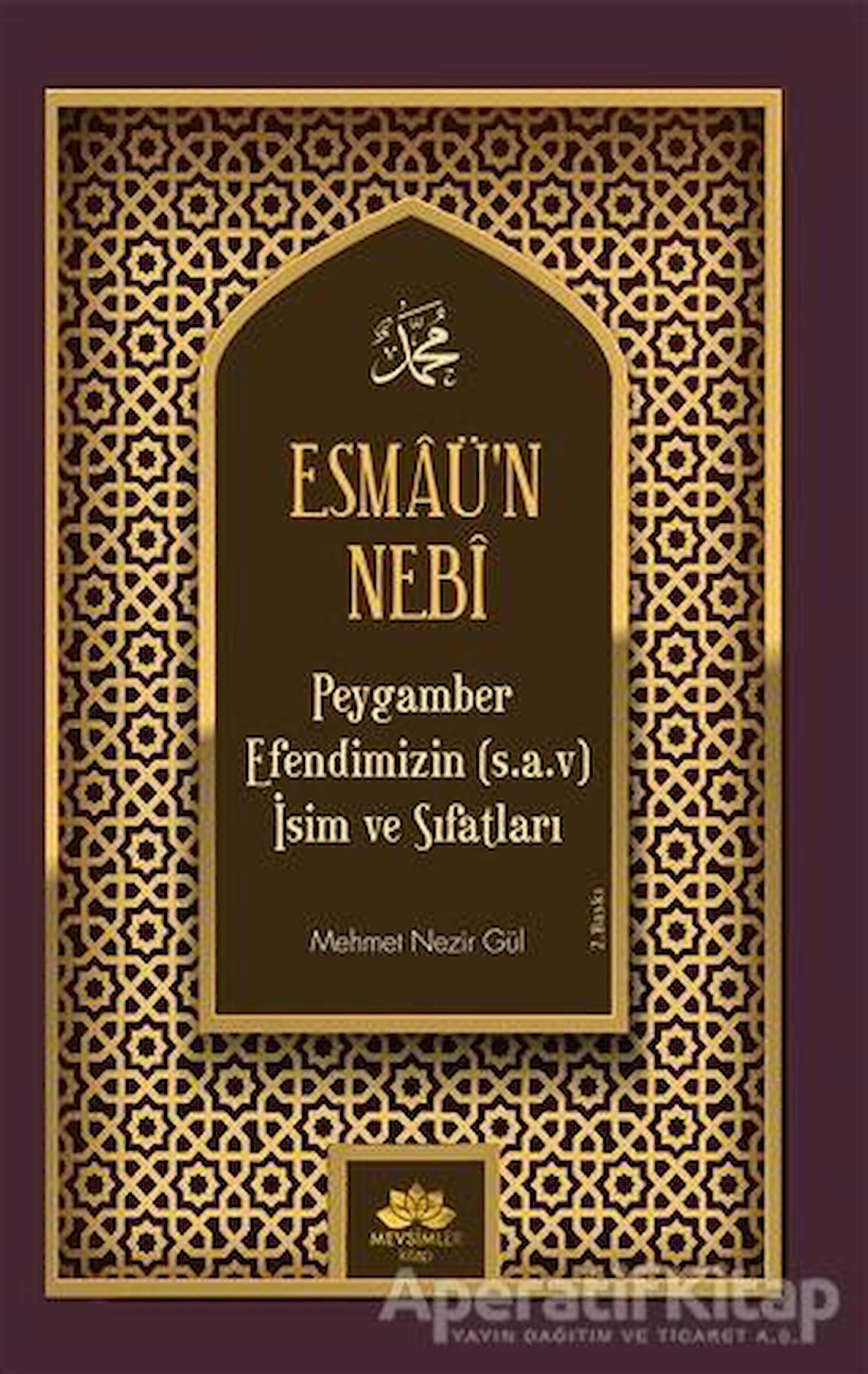 Esmaü’n Nebi Peygamber Efendimizin(Sav) İsim ve Sıfatları