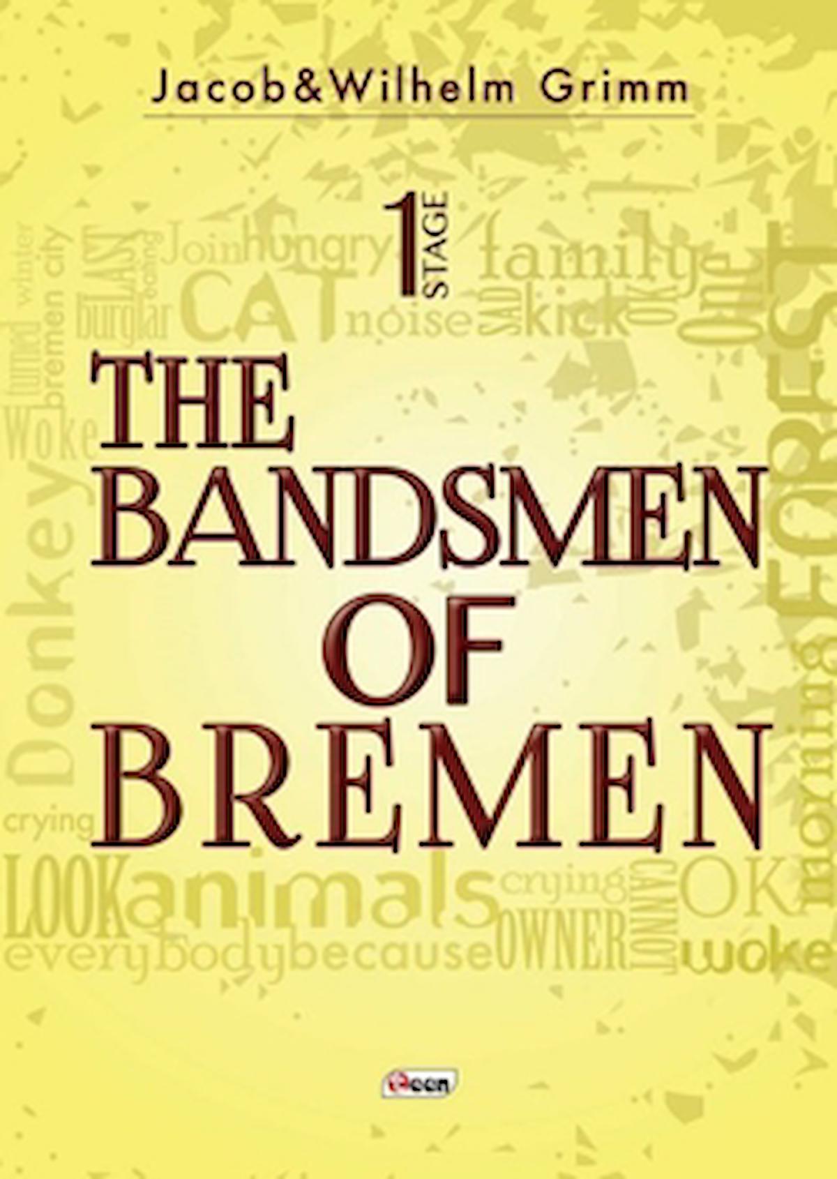 The Bandsmen of Bremen Stage 1