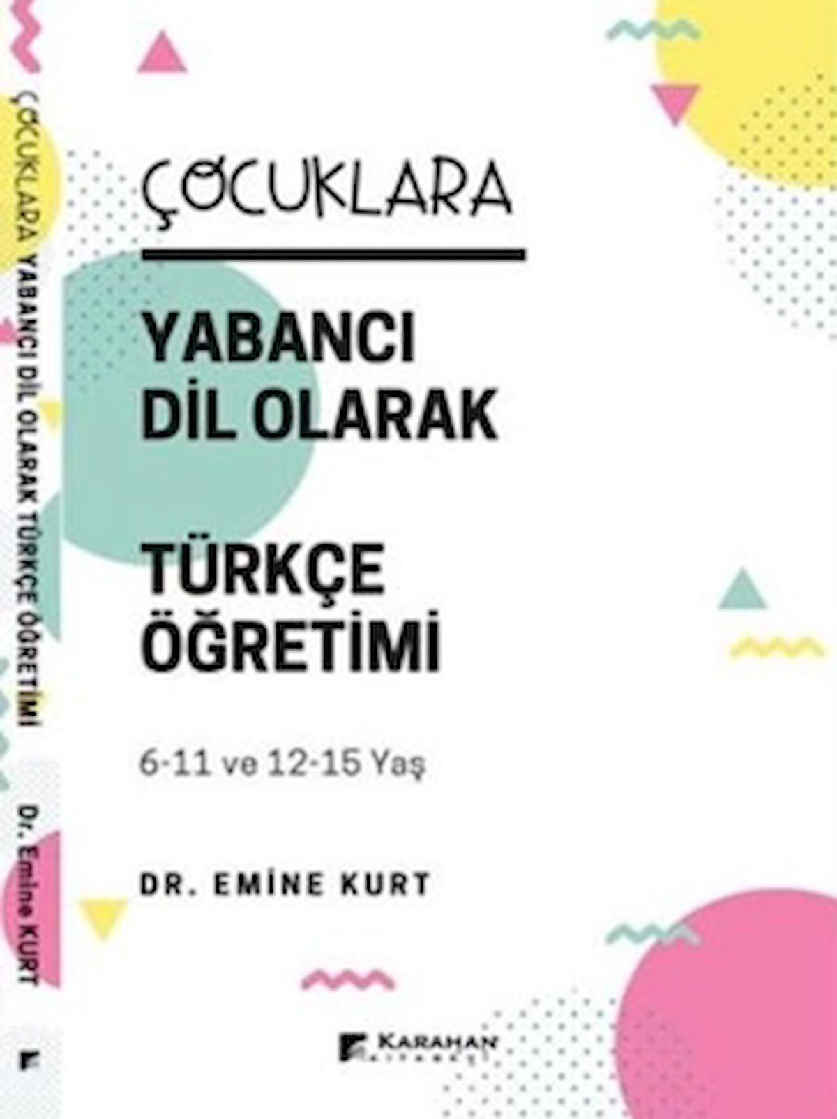 Çocuklara Yabancı Dil Olarak Türkçe Öğretimi