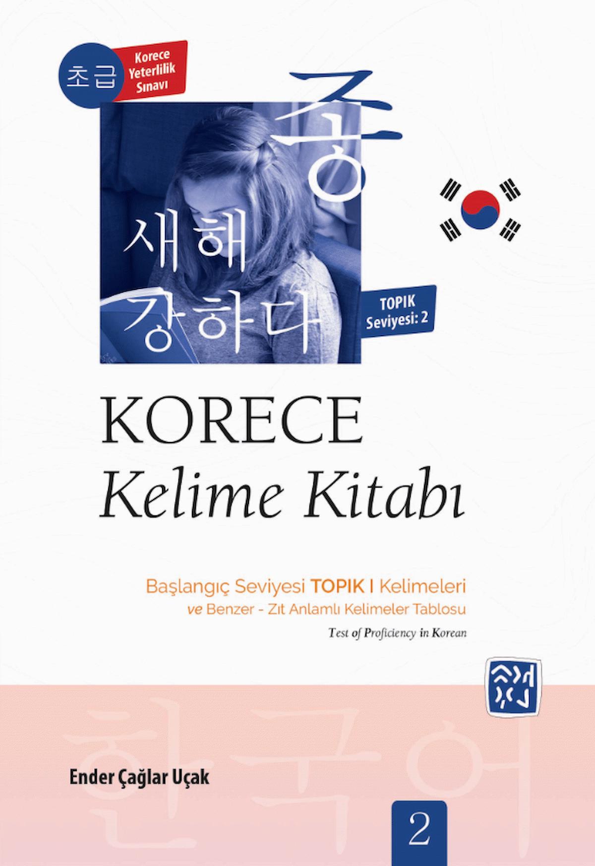 Korece Kelime Kitabı – Başlangıç Seviyesi TOPIK I Kelimeleri (Seviye 2) - Ender Çağlar Uçak