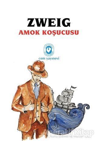 Amok Koşucusu - Stefan Zweig - Cem Yayınevi