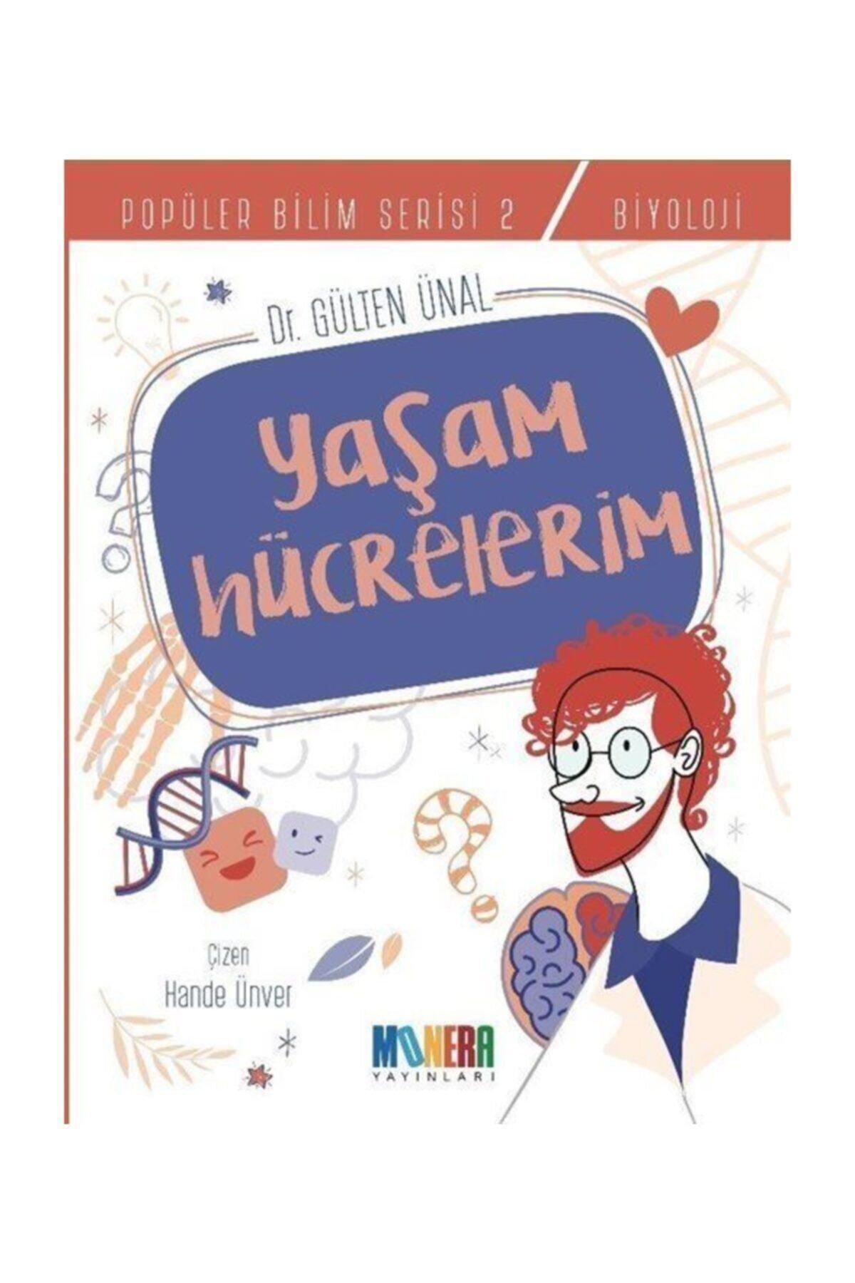 Yaşam Hücrelerim - Gülten Ünal - Monera Yayınları