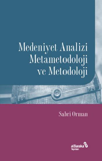 Medeniyet Analizi Metametodoloji ve Metodoloji