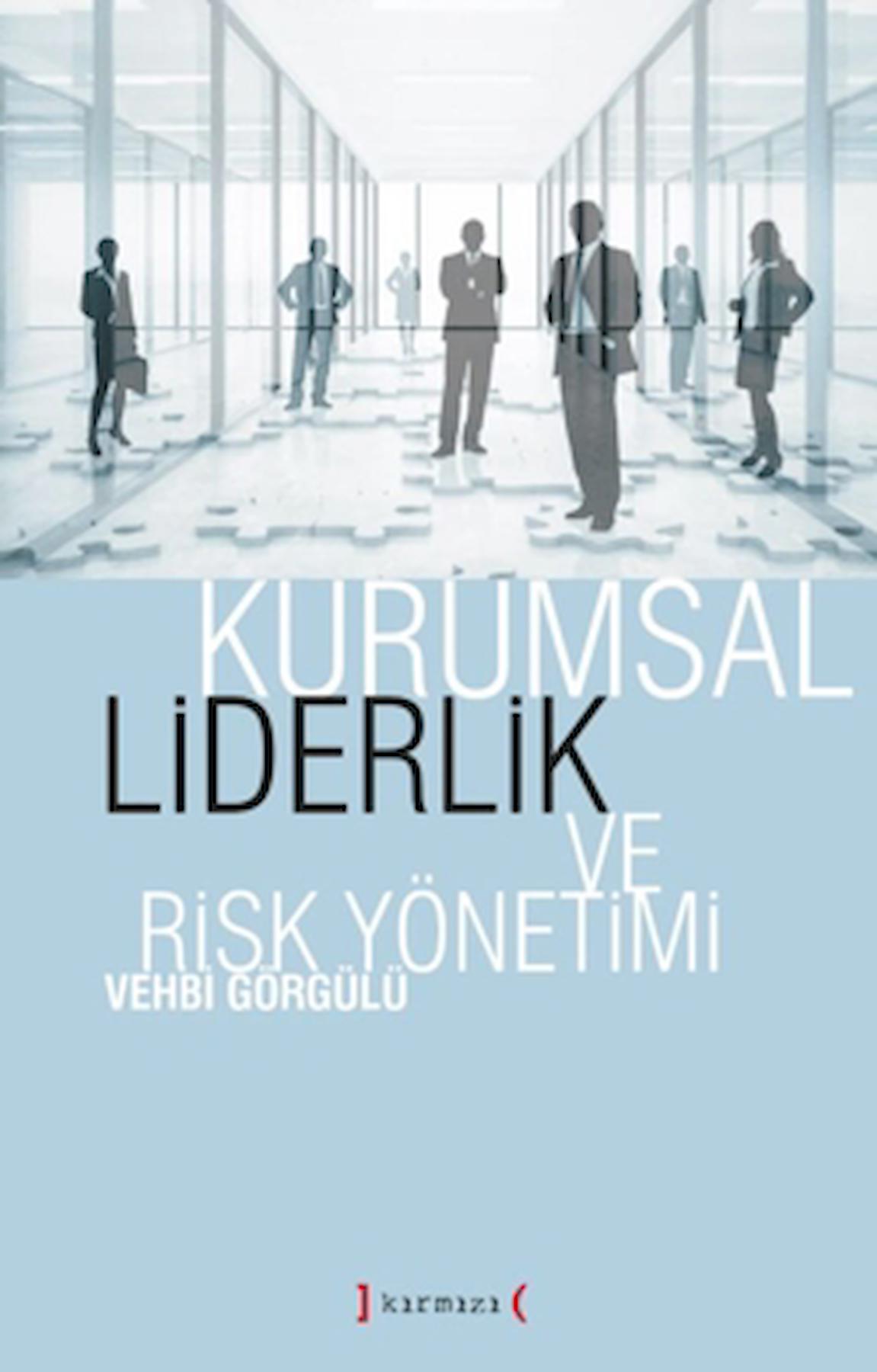 Kurumsal Liderlik ve Risk Yönetimi