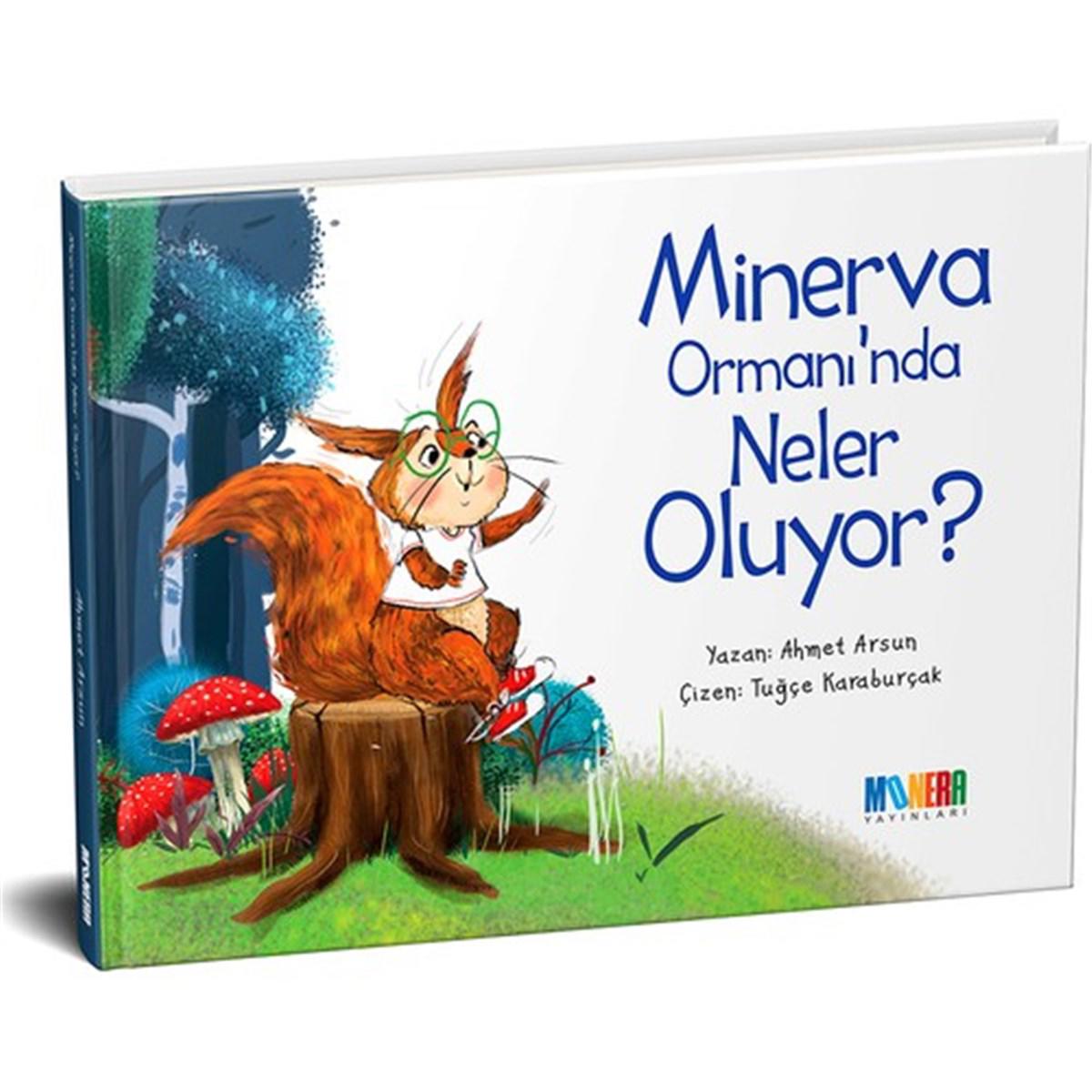 Minerva Ormanı'nda Neler Oluyor?