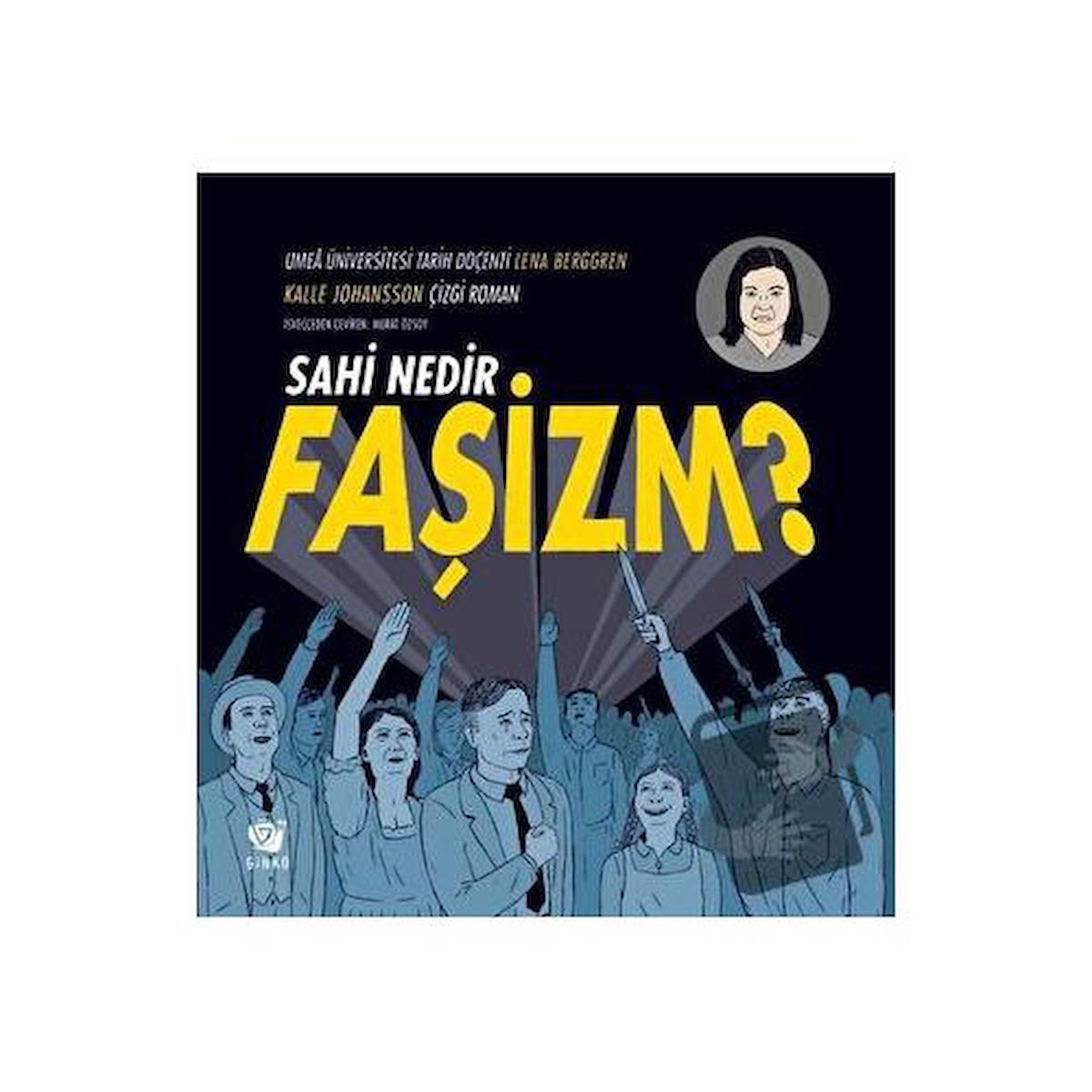 Sahi Nedir Faşizm?