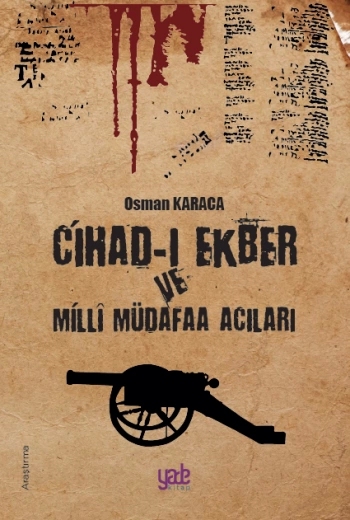 Cihad-ı Ekber ve Milli Müdafaa Acıları