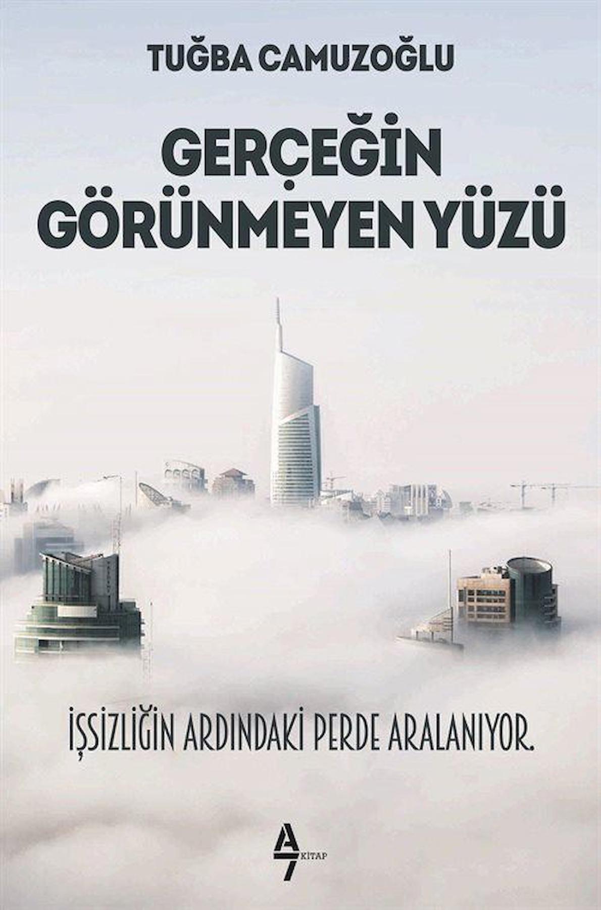 Gerçeğin Görünmeyen Yüzü