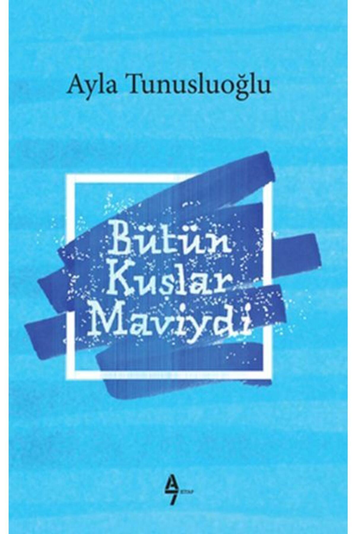 Bütün Kuşlar Maviydi