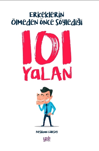 Erkeklerin Ölmeden Önce Söylediği 101 Yalan