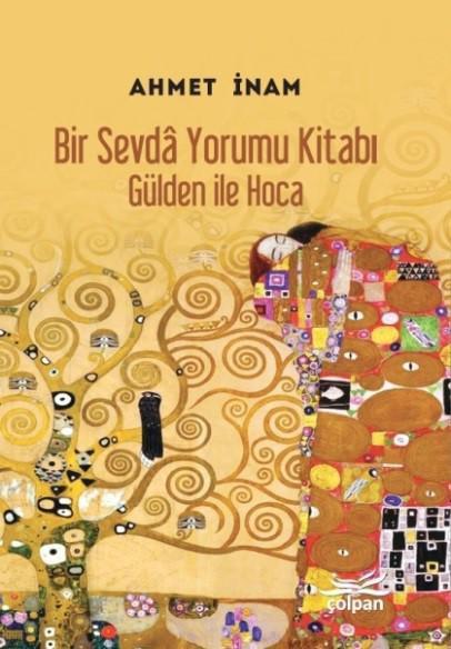 Bir Sevda Yorumu Kitabı - Gülden ile Hoca