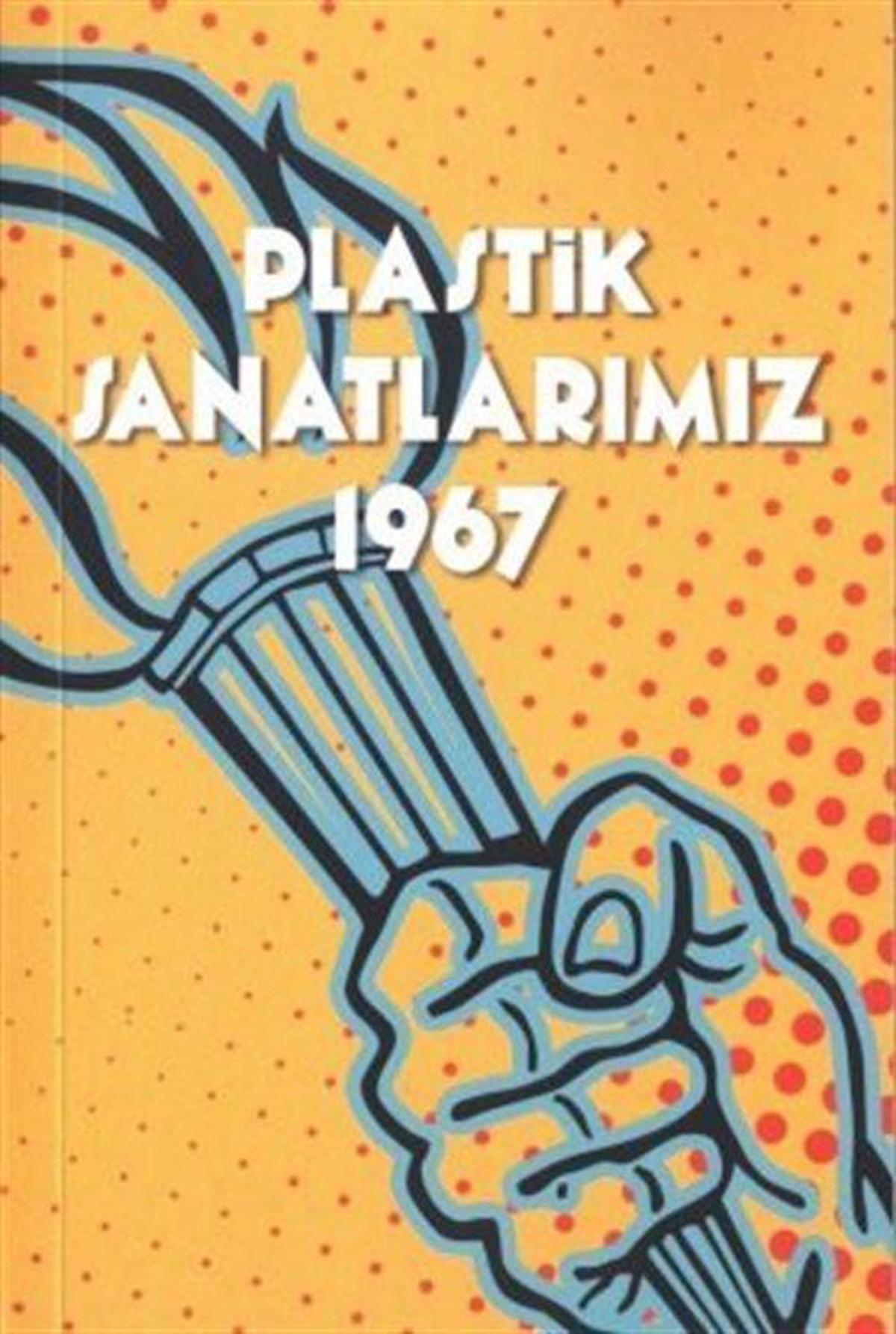 Plastik Sanatlarımız 1967