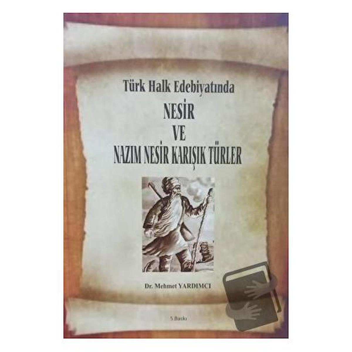 Türk Halk Edebiyatında Nesir ve Nazım Nesir Karışık Türler