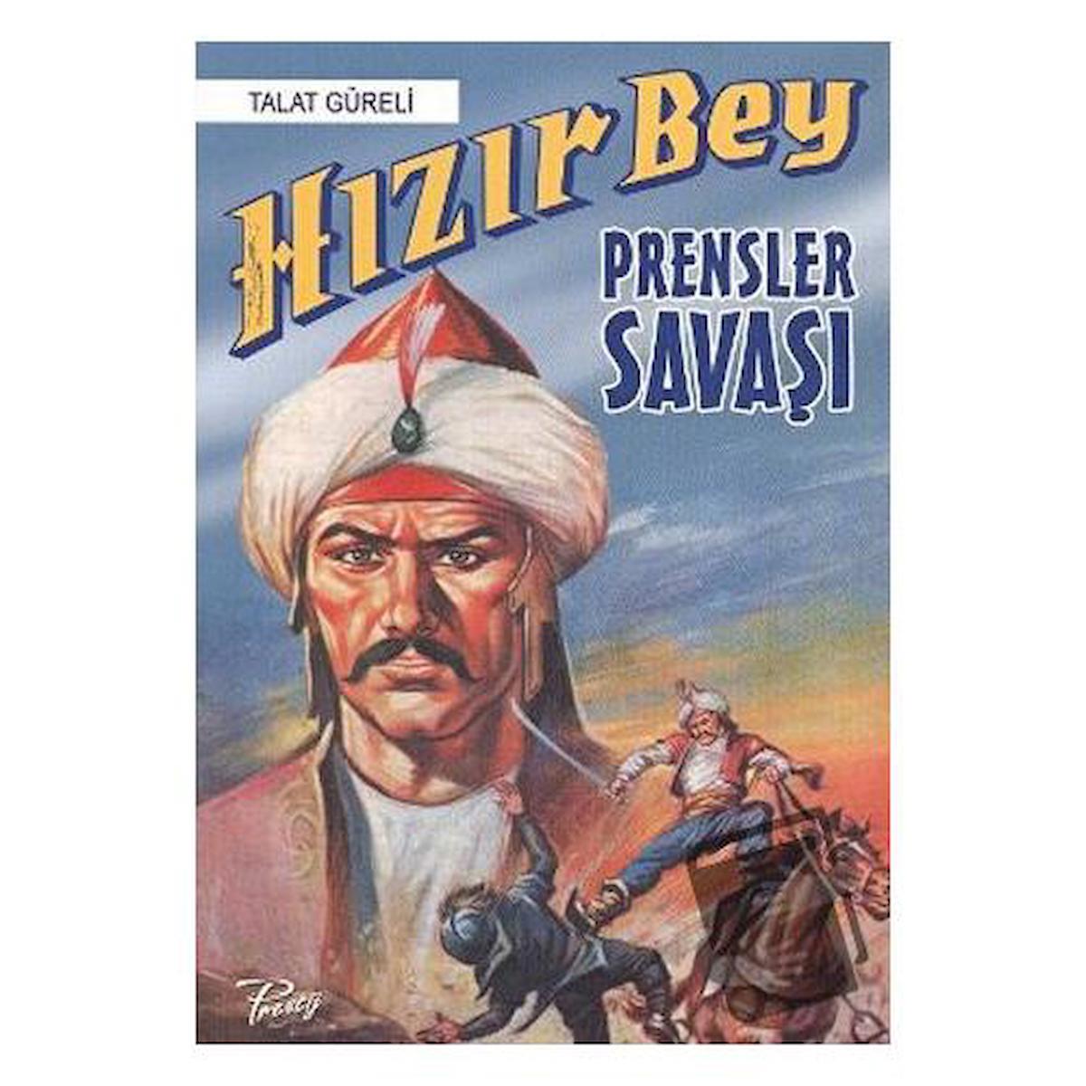 Hızır Bey: Prensler Savaşı