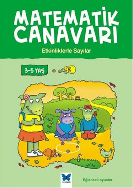 Matematik Canavarı - Etkinliklerle Sayılar 3-5 Yaş