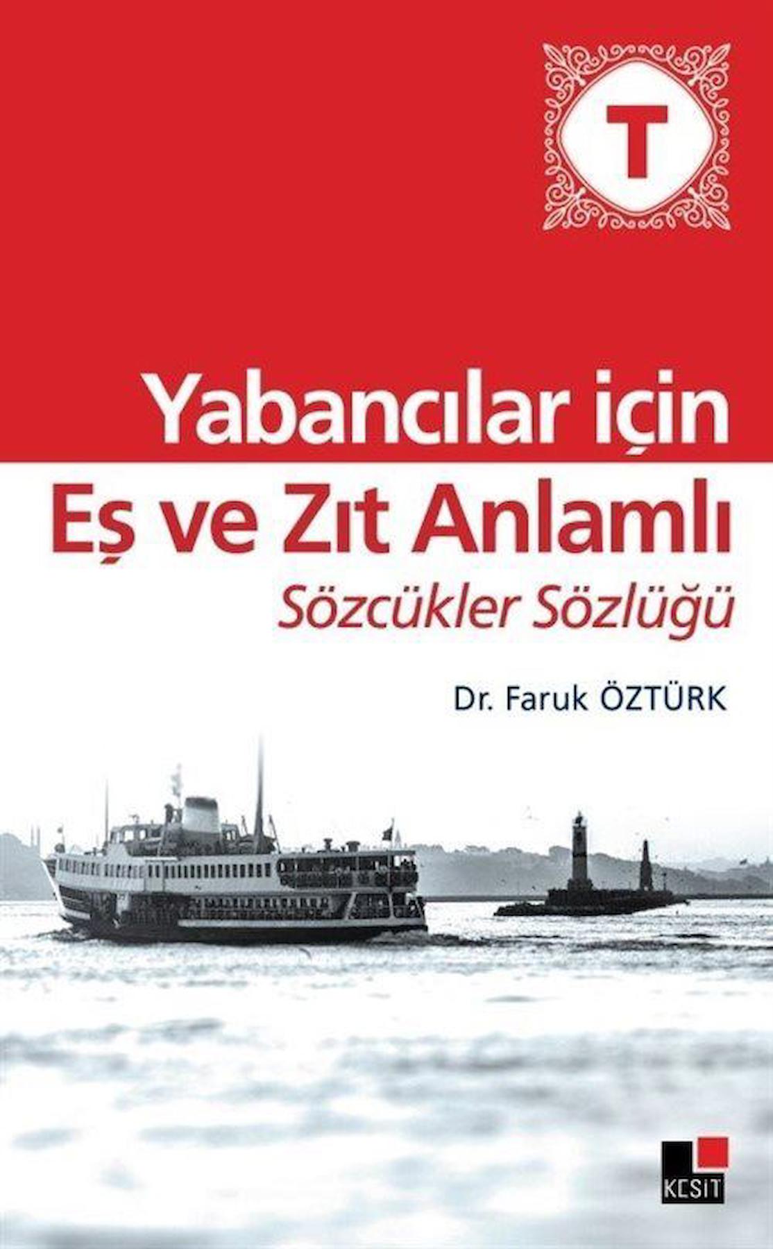 Yabancılar İçin Eş ve Zıt Anlamlı Sözcükler Sözlüğü