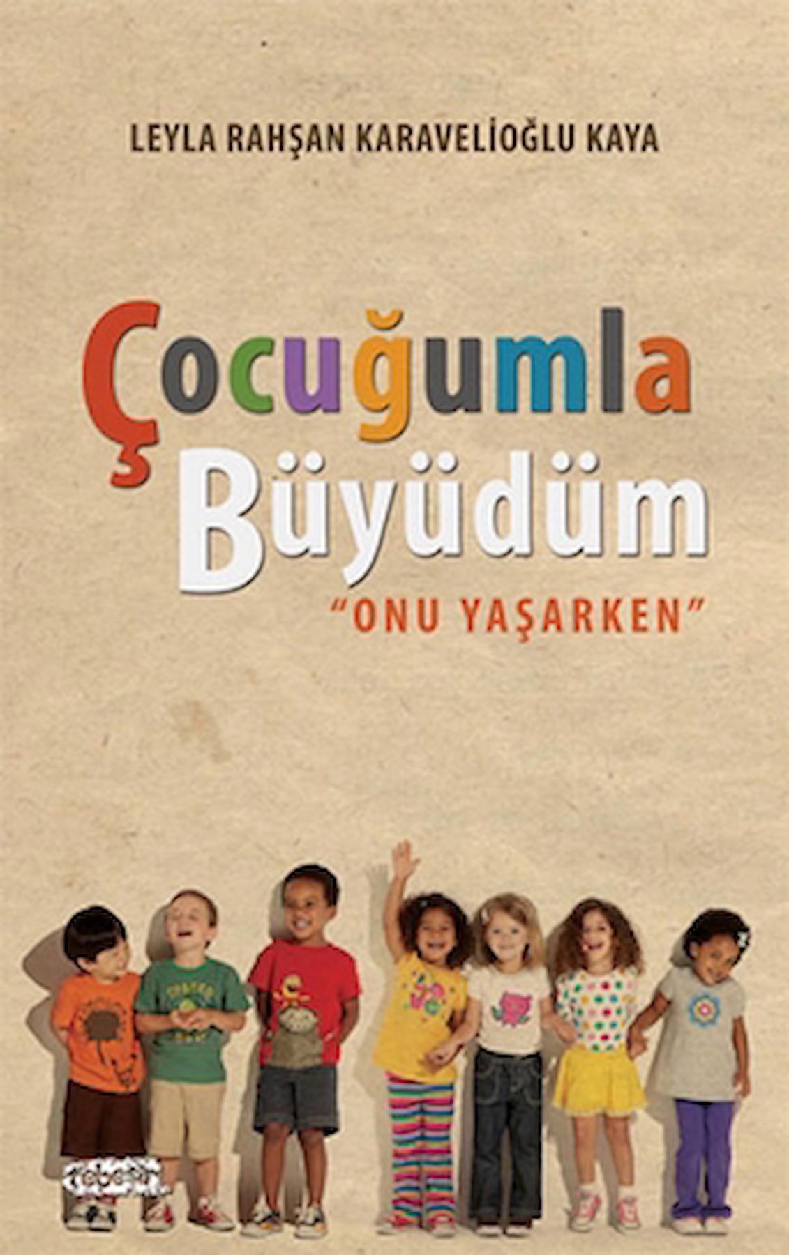 Çocuğumla Büyüdüm