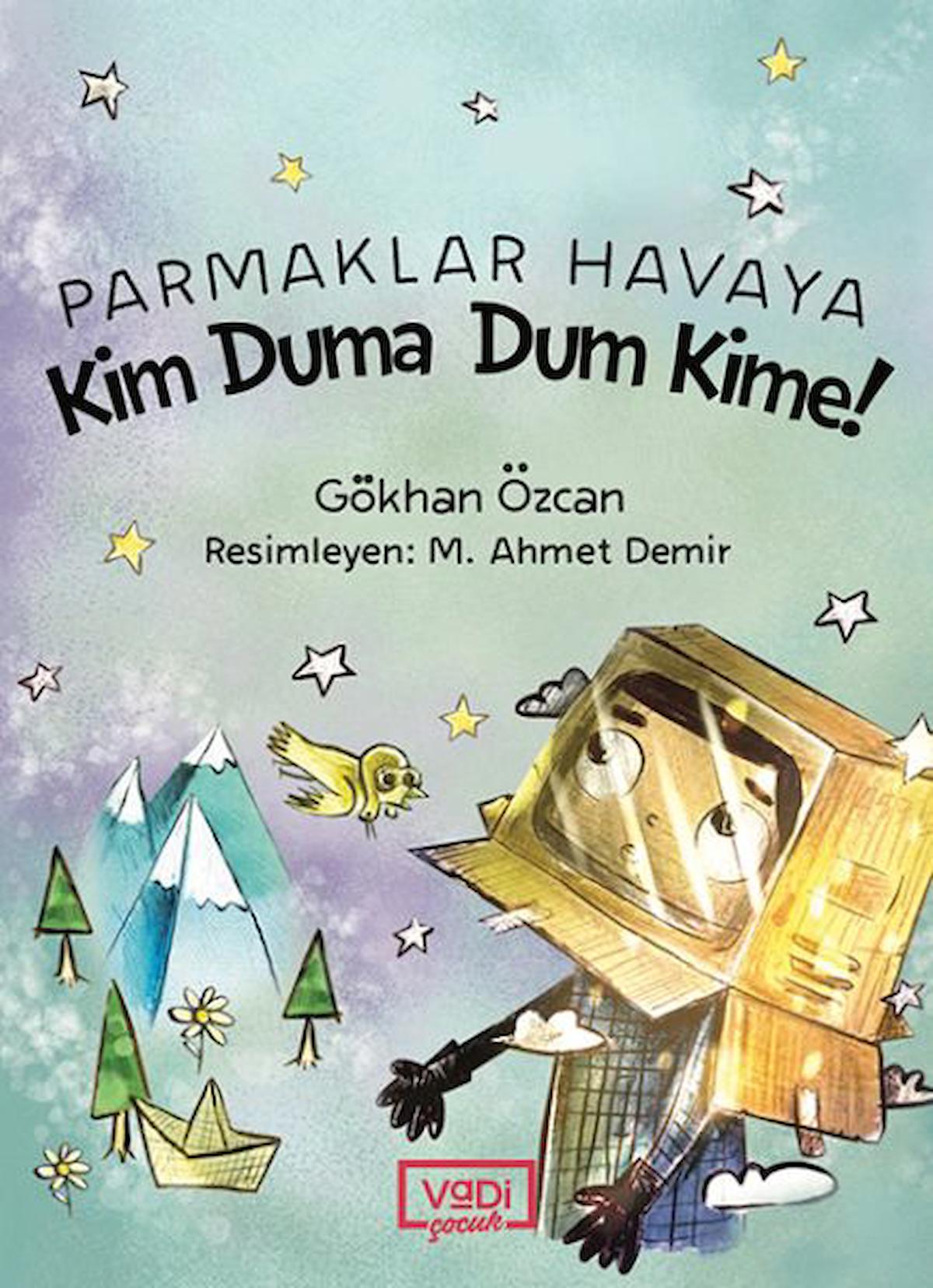 Parmaklar Havaya - Kim Duma Dum Kime!