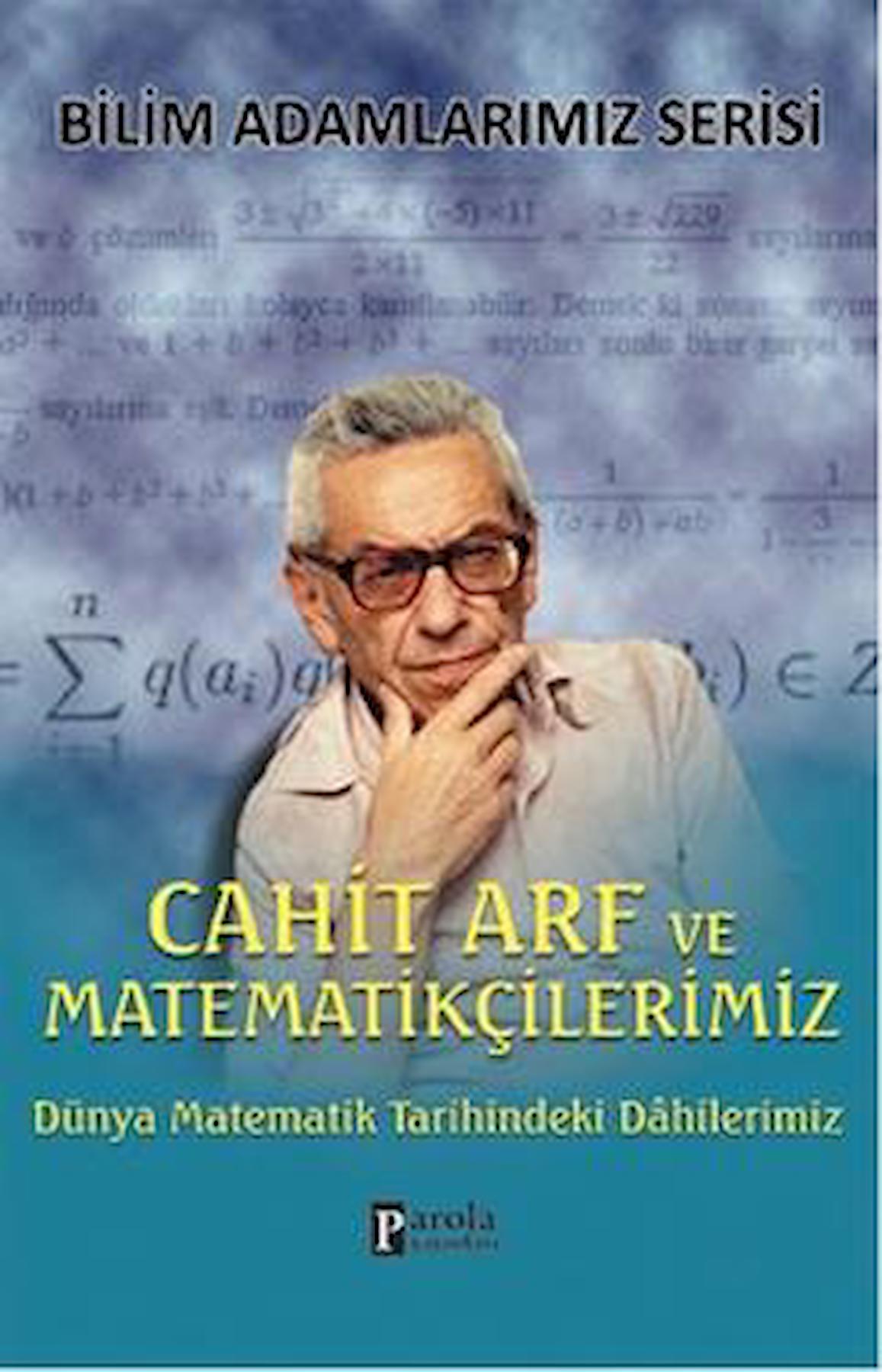 Cahit Arf ve Matematikçilerimiz