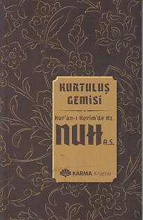 Kurtuluş Gemisi Kuran-ı Kerimde Hz. Nuh (a.s.)