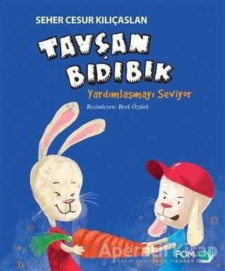 Tavşan Bıdıbık Yardımlaşmayı Seviyor