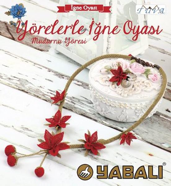 Yörelerle İğne Oyası - Mudurnu Yöresi