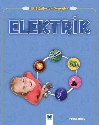 Elektrik - İlk Bilgiler ve Deneyler