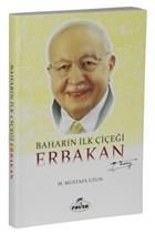 Baharın İlk Çiçeği Erbakan