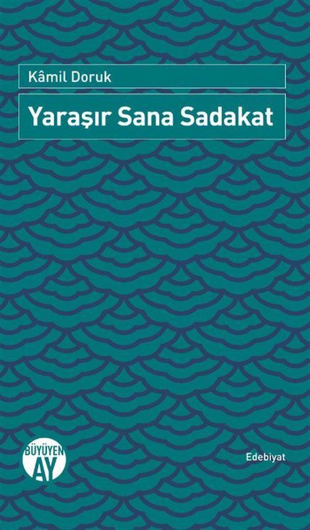 Yaraşır Sana Sadakat