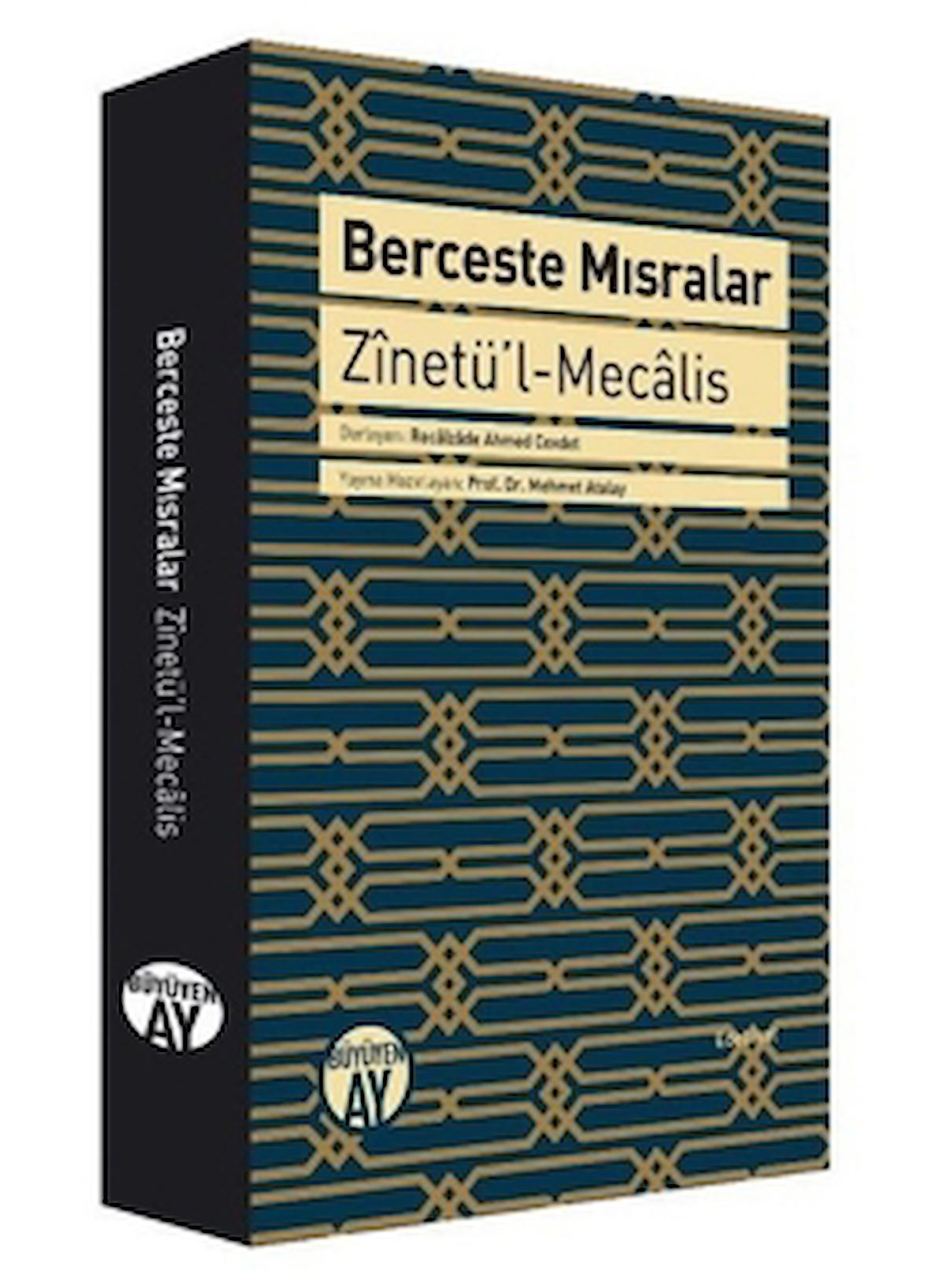 Berceste Mısralar: Zinetü’l-Mecalis