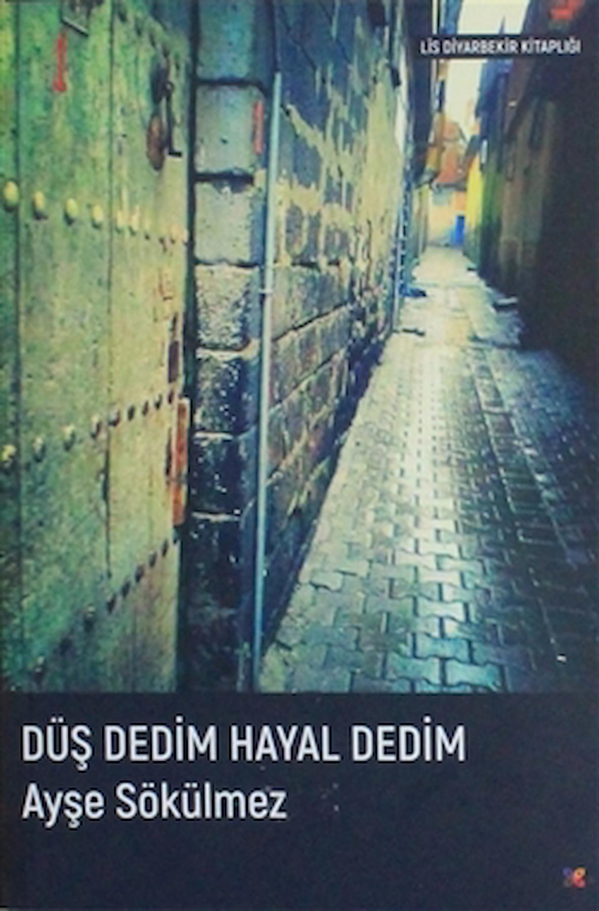 Düş Dedim Hayal Dedim