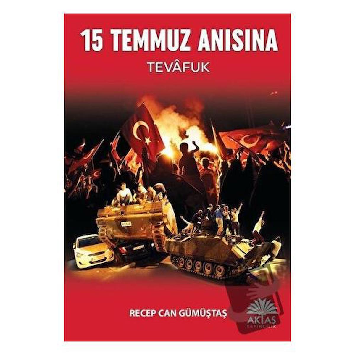 15 Temmuz Anısına - Tevafuk