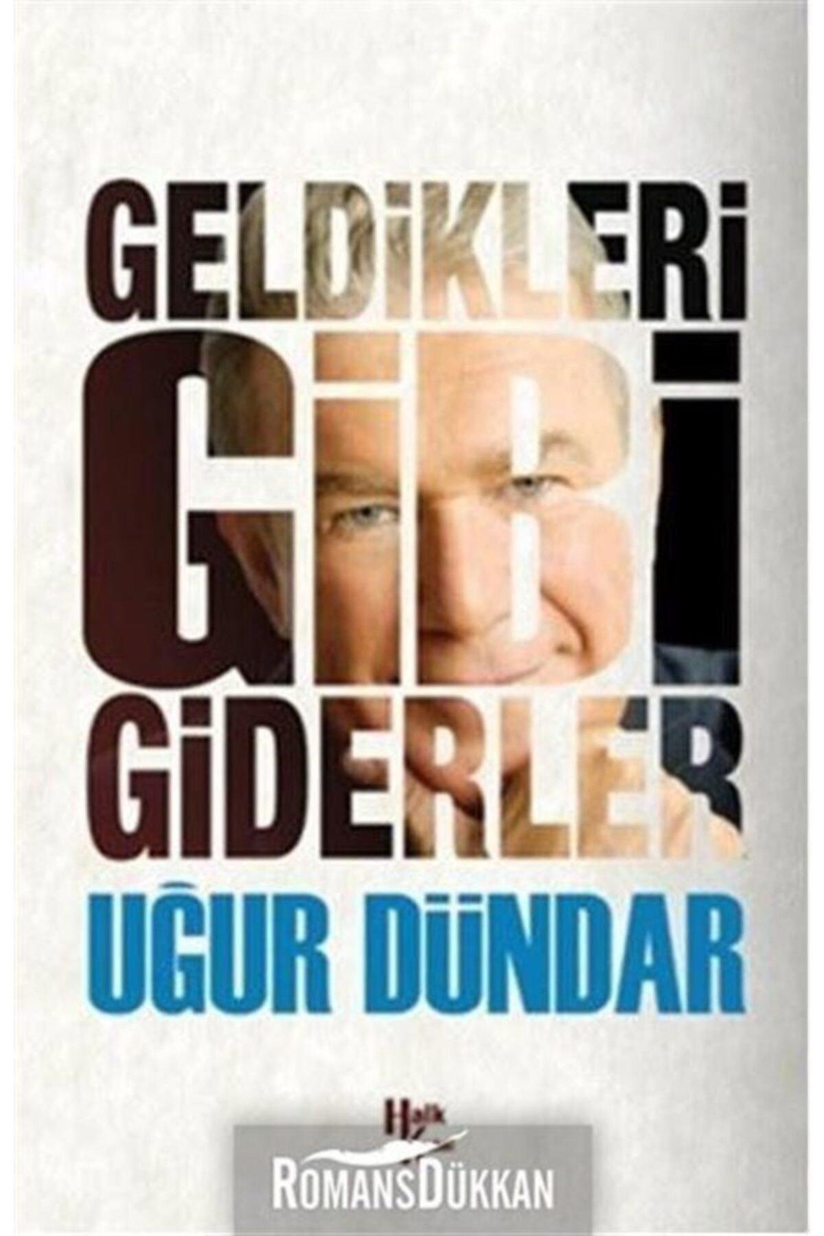 Geldikleri Gibi Giderler