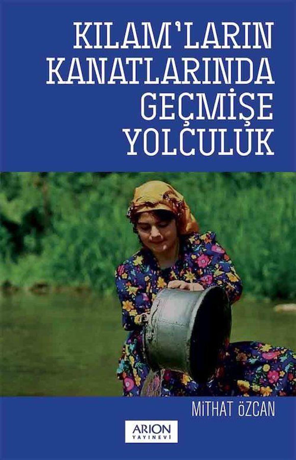 Kılam’ların Kanatlarında Geçmişe Yolculuk