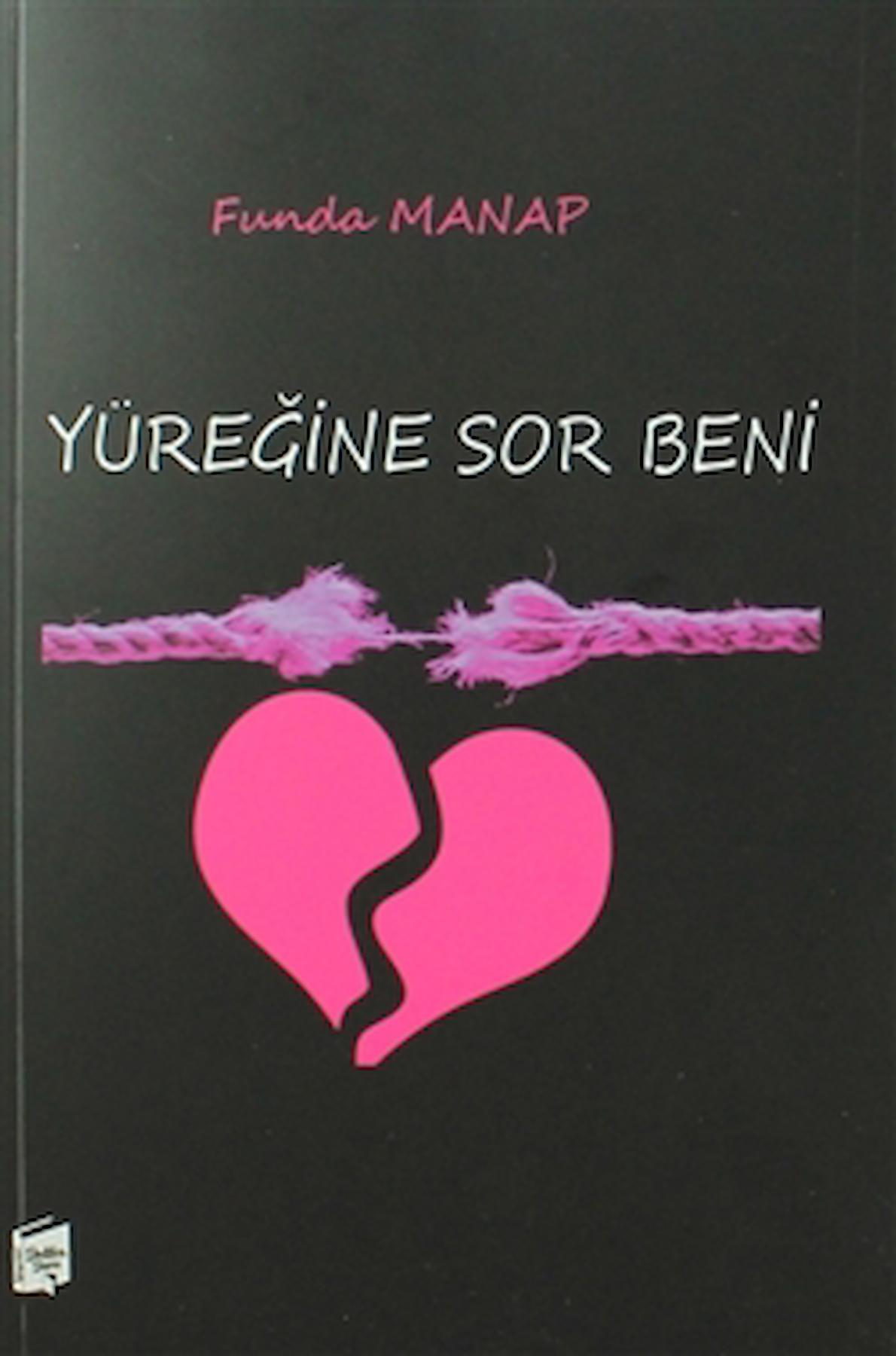 Yüreğine Sor Beni