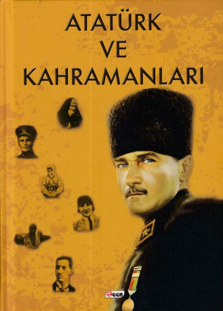 Atatürk ve Kahramanları