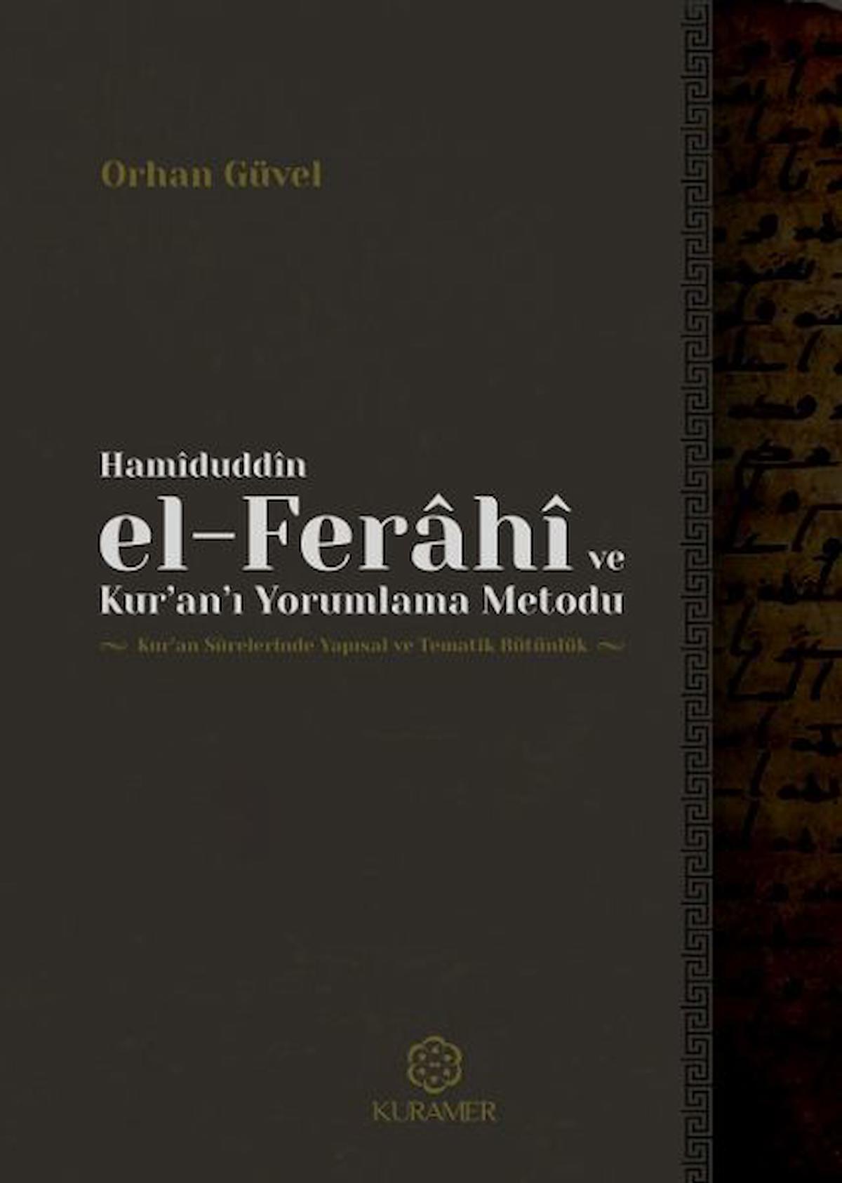 Hamiduddin el-Ferahi ve Kur'an'ı Yorumlama Metodu