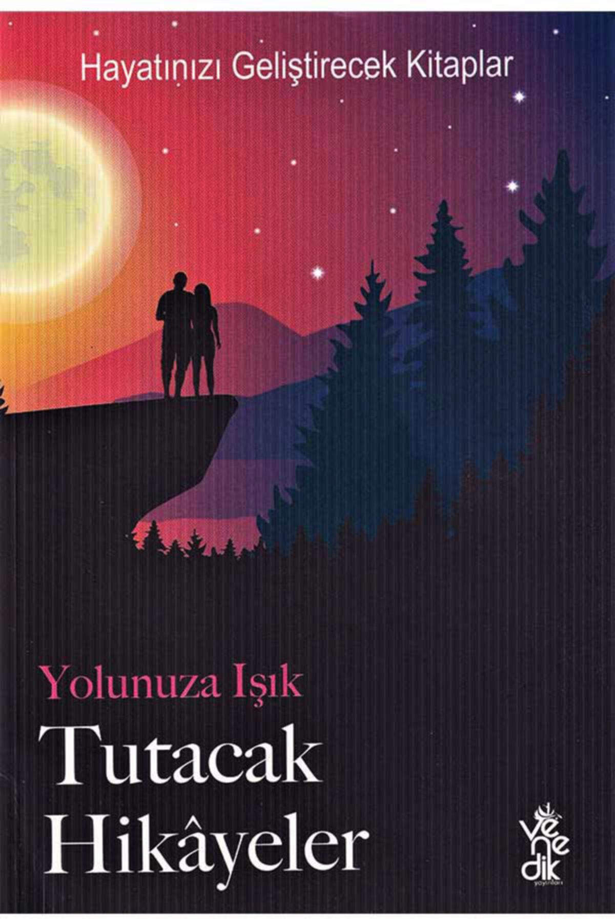 Yolunuza Işık Tutacak Hikayeler